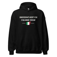 Unisex Hoodie(Onderschat nooit een Italiaanse vrouw)