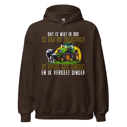 Unisex hoodie (Dat is wat ik doe, Ik rij op tractos en...)