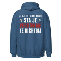 Unisex hoodie (Als je dit kunt lezen, sta je te dichtbij) Motor
