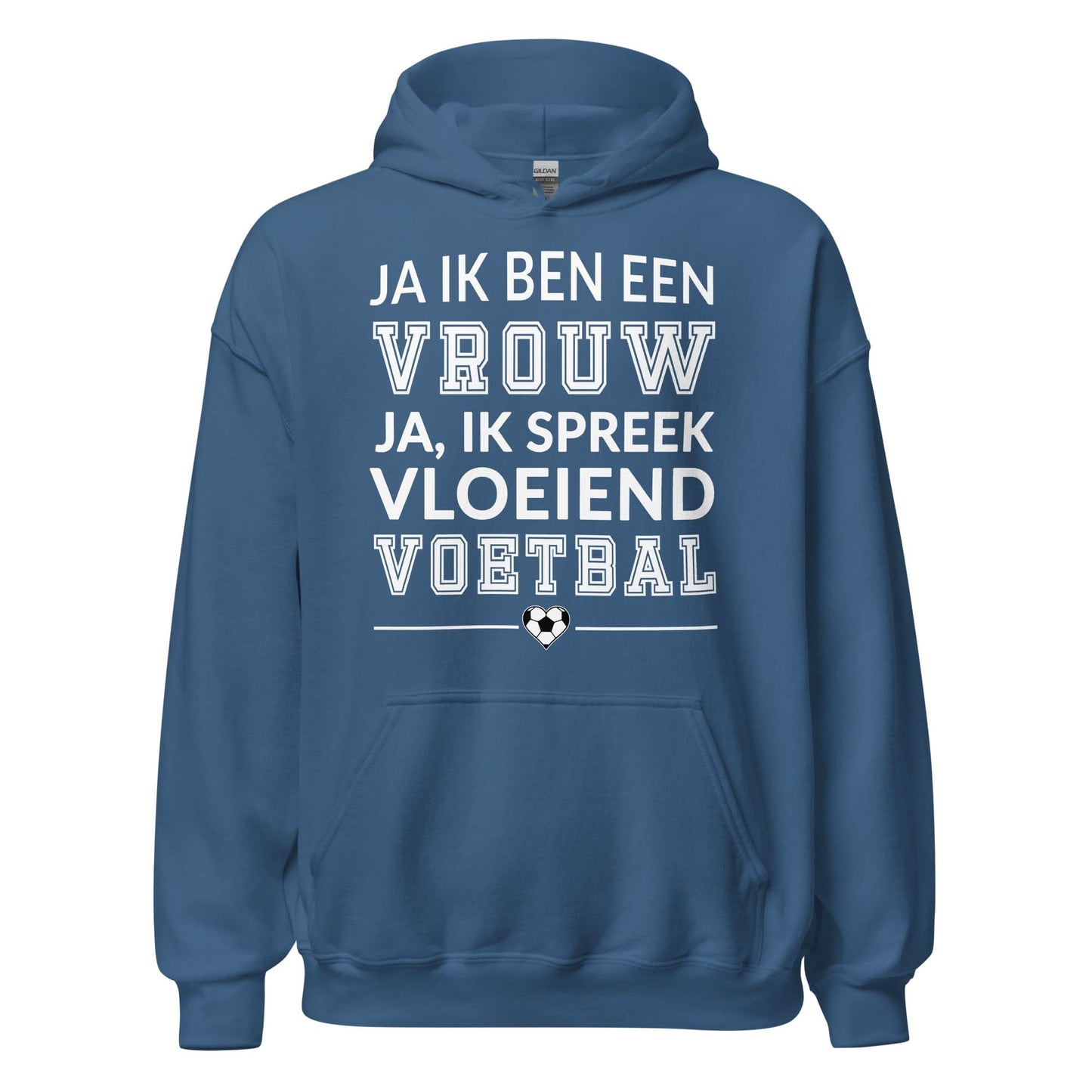 Unisex hoodie (Ja ik ben een vrouw, ik spreek vloeiend voetbal)