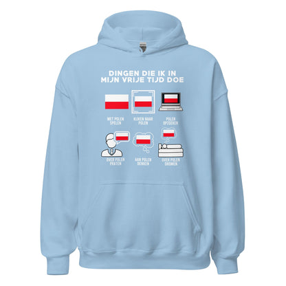 Unisex Hoodie(wat ik in mijn vrije tijd doe - polen)