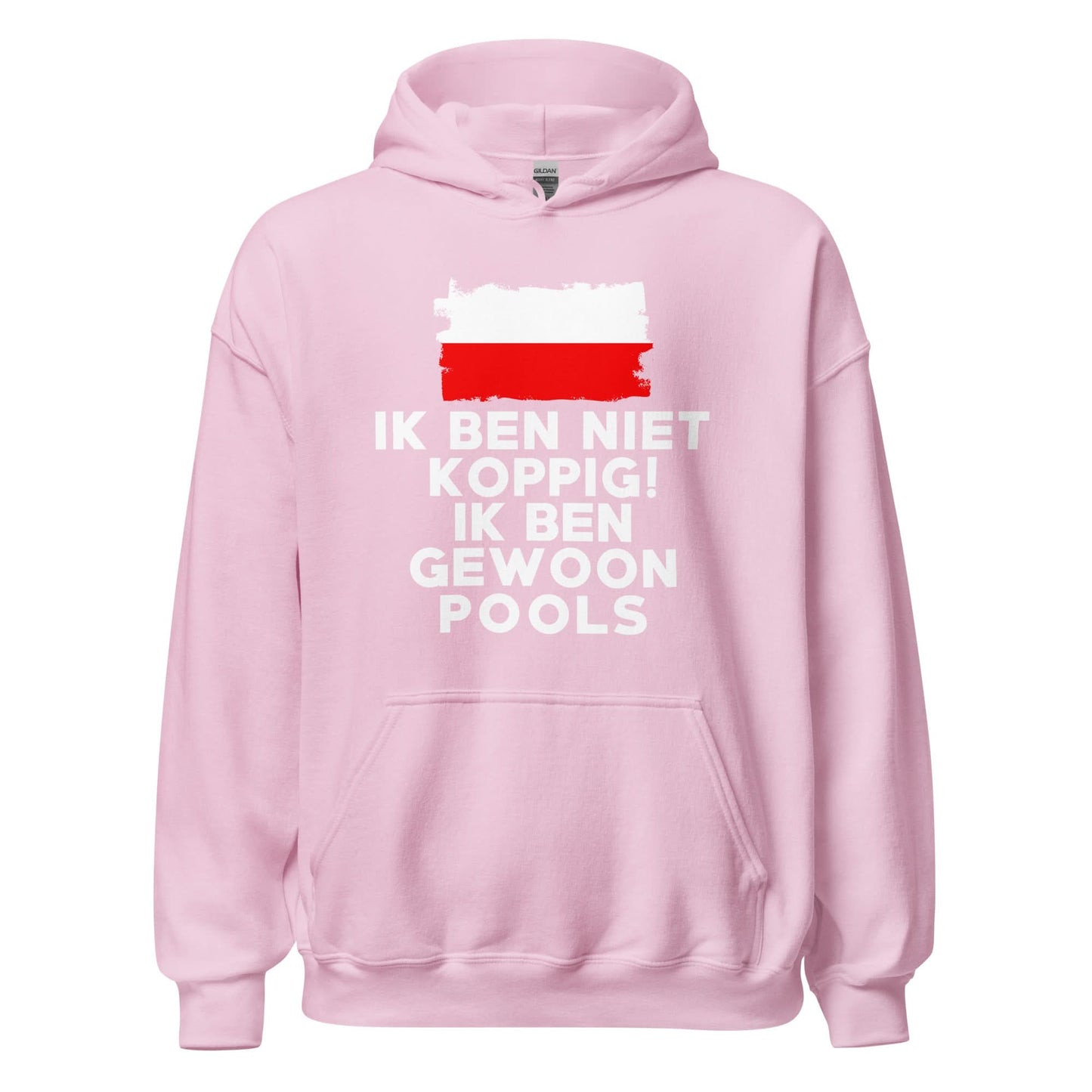 Unisex Hoodie(Ik ben niet koppig ik ben Pools)