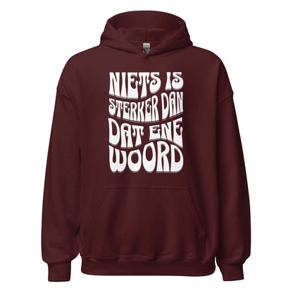 Unisex hoodie (Niets is sterker dan dat ene woord) 010