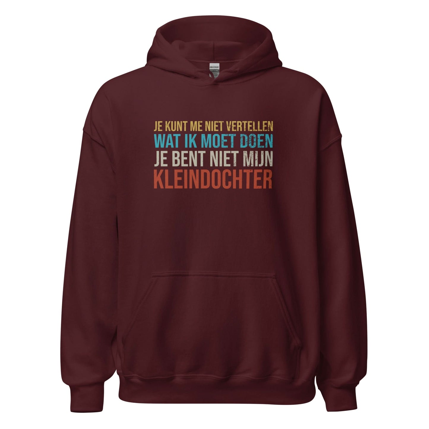 Unisex hoodie (Je bent niet mijn kleindochter)