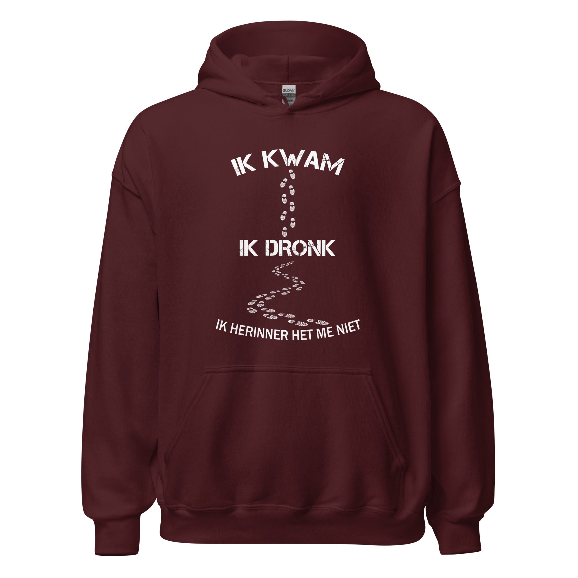 Unisex hoodie (Ik Kwam Ik Dronk Ik Herinner Het Me Niet)