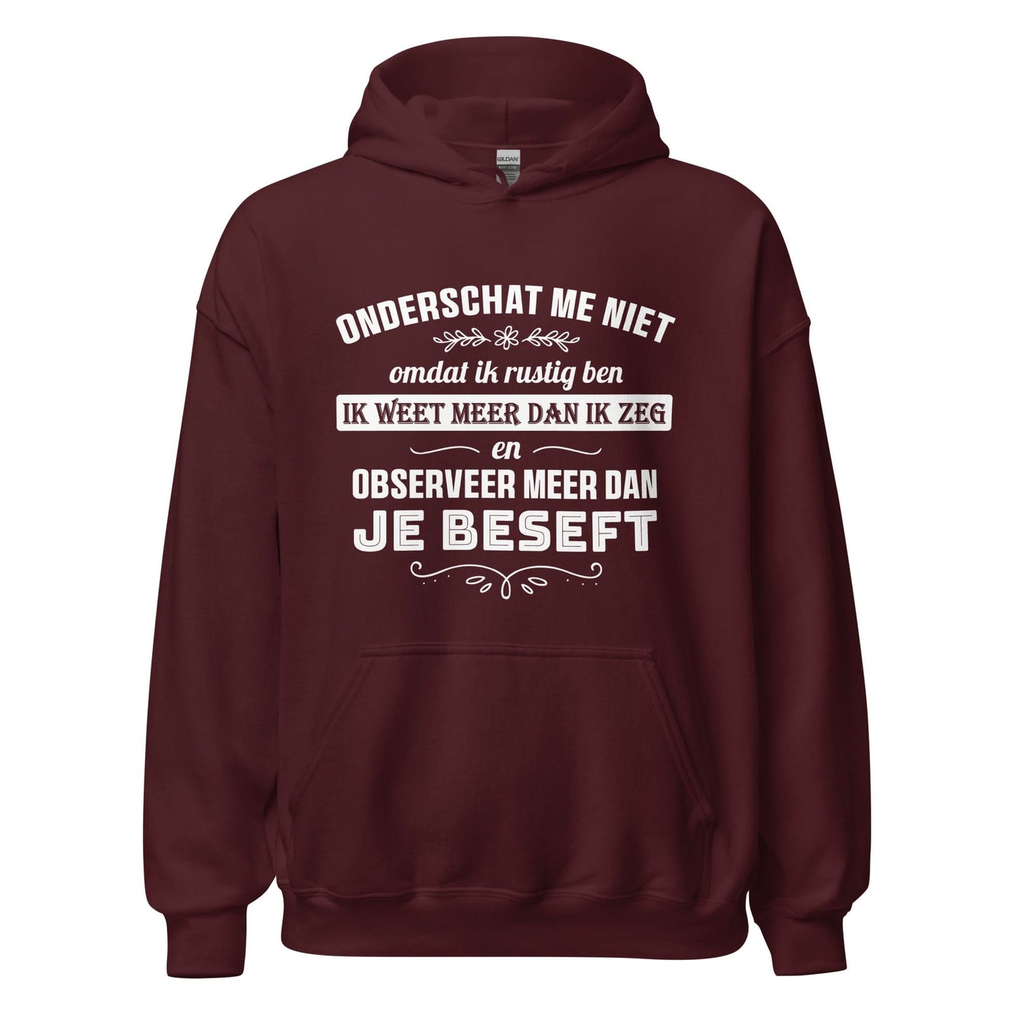 Unisex hoodie (Onderschat me niet)