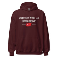 Unisex Hoodie(Onderschat nooit een Turkse vrouw)