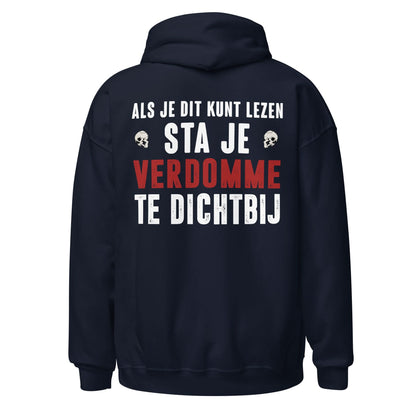 Unisex hoodie (Als je dit kunt lezen, sta je te dichtbij) Motor