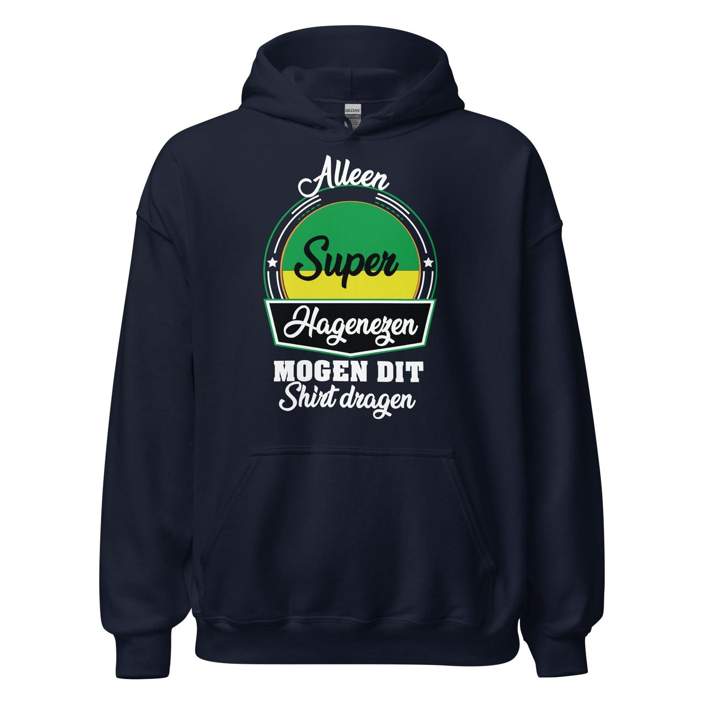 Unisex Hoodie ( super Hagenezen)
