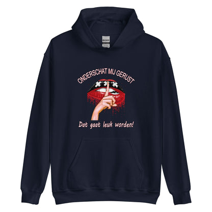 Unisex hoodie (Onderschat mij gerust)