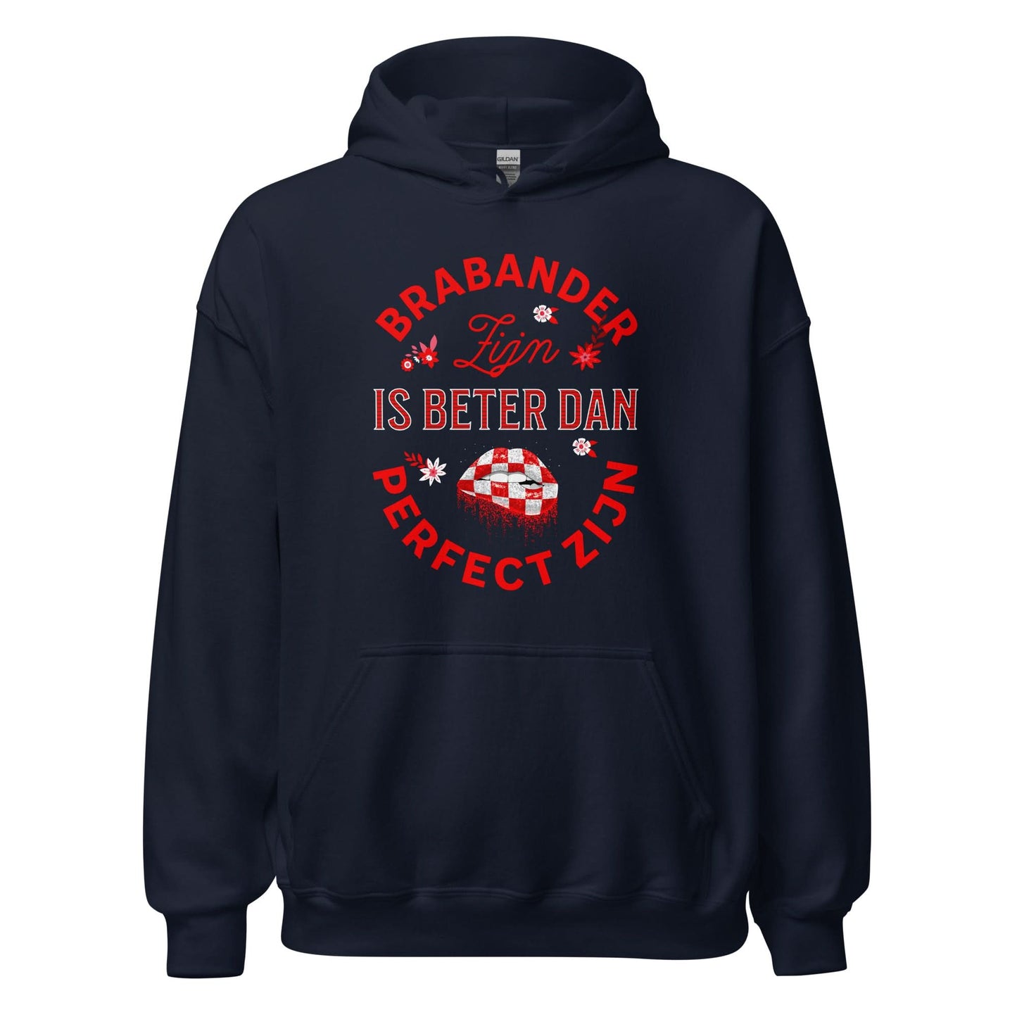 Unisex hoodie (Brabant Brabander is beter dan perfect zijn)