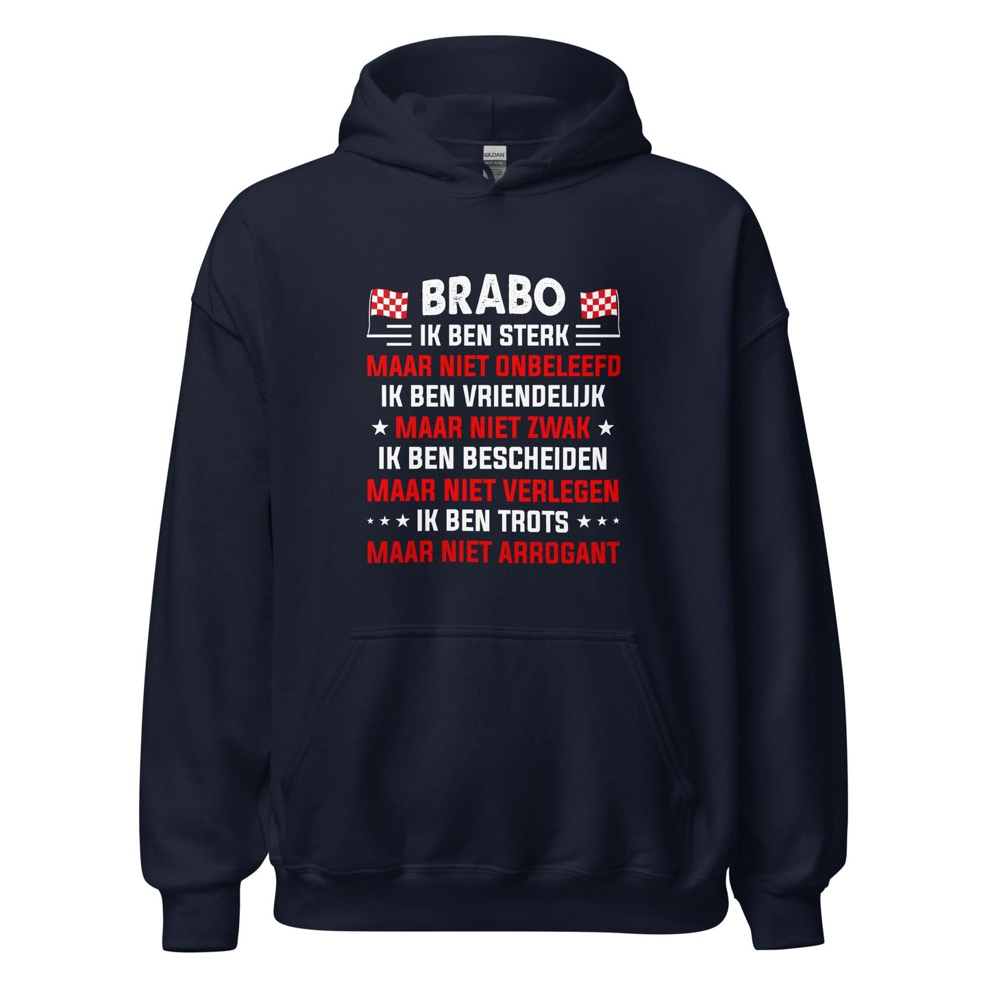 Unisex hoodie (Brabant is Trots maar niet Arrogant)