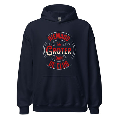 Unisex hoodie (Niemand is groter dan de Club) 010