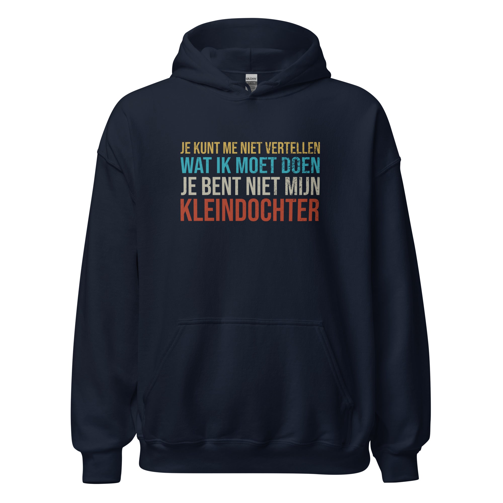 Unisex hoodie (Je bent niet mijn kleindochter)