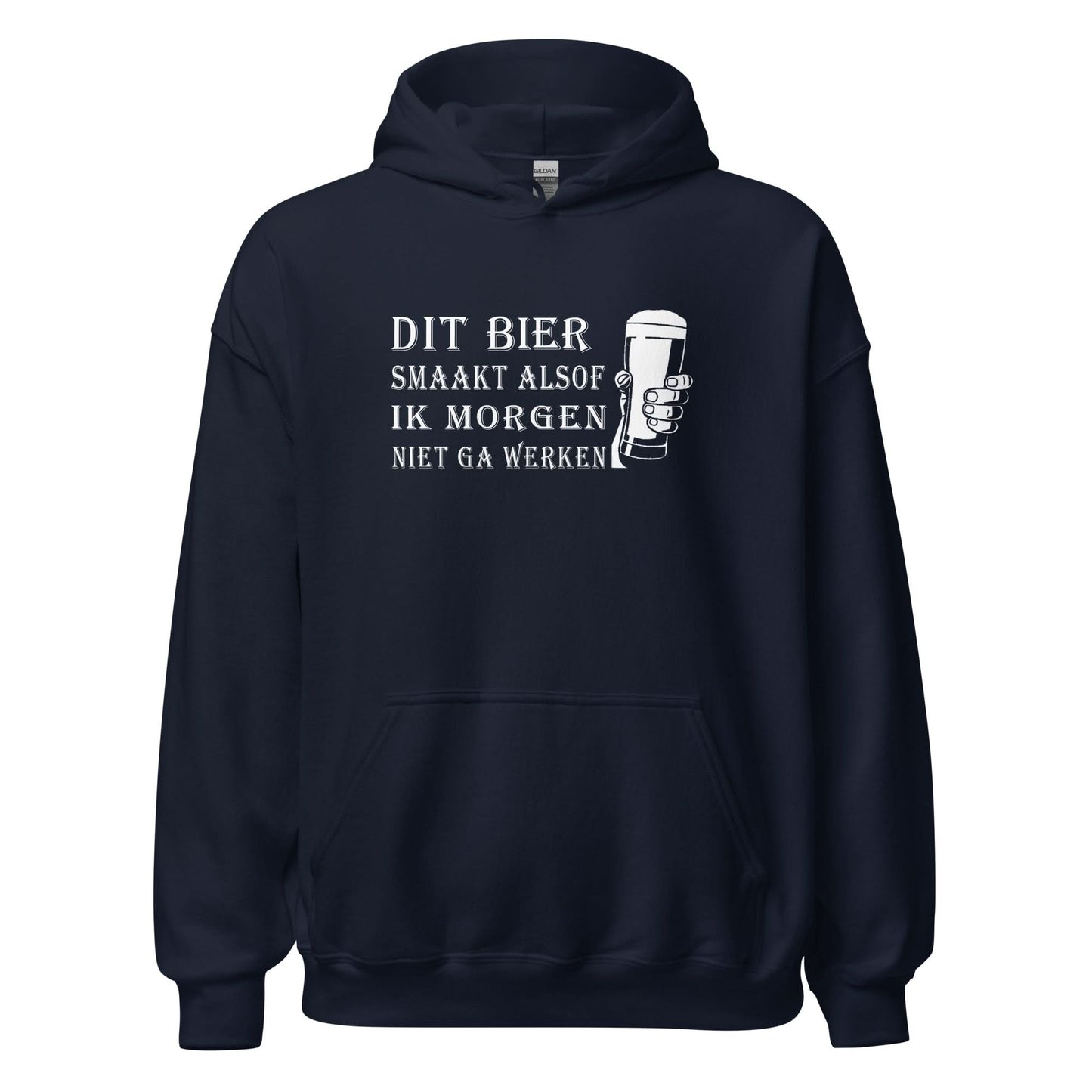 Unisex hoodie (Dit bier smaakt alsof ik morgen niet ga werken)