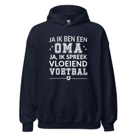 Unisex hoodie (Ja ik ben een oma, Ik spreek vloeiend voetbal)