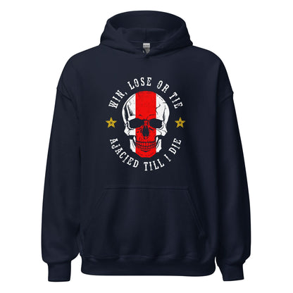 Unisex hoodie (Win, lose or tie ajacied till I die)