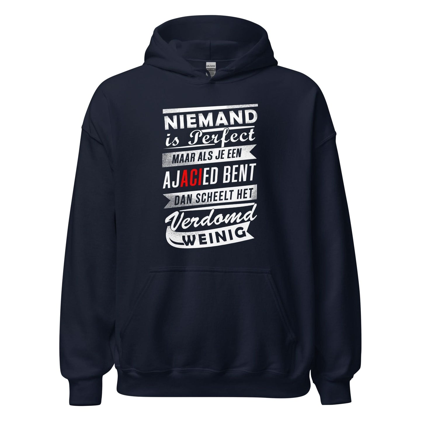 Unisex hoodie (Niemand is perfect maar als je een Ajacied bent dan scheelt het verdomd weinig)
