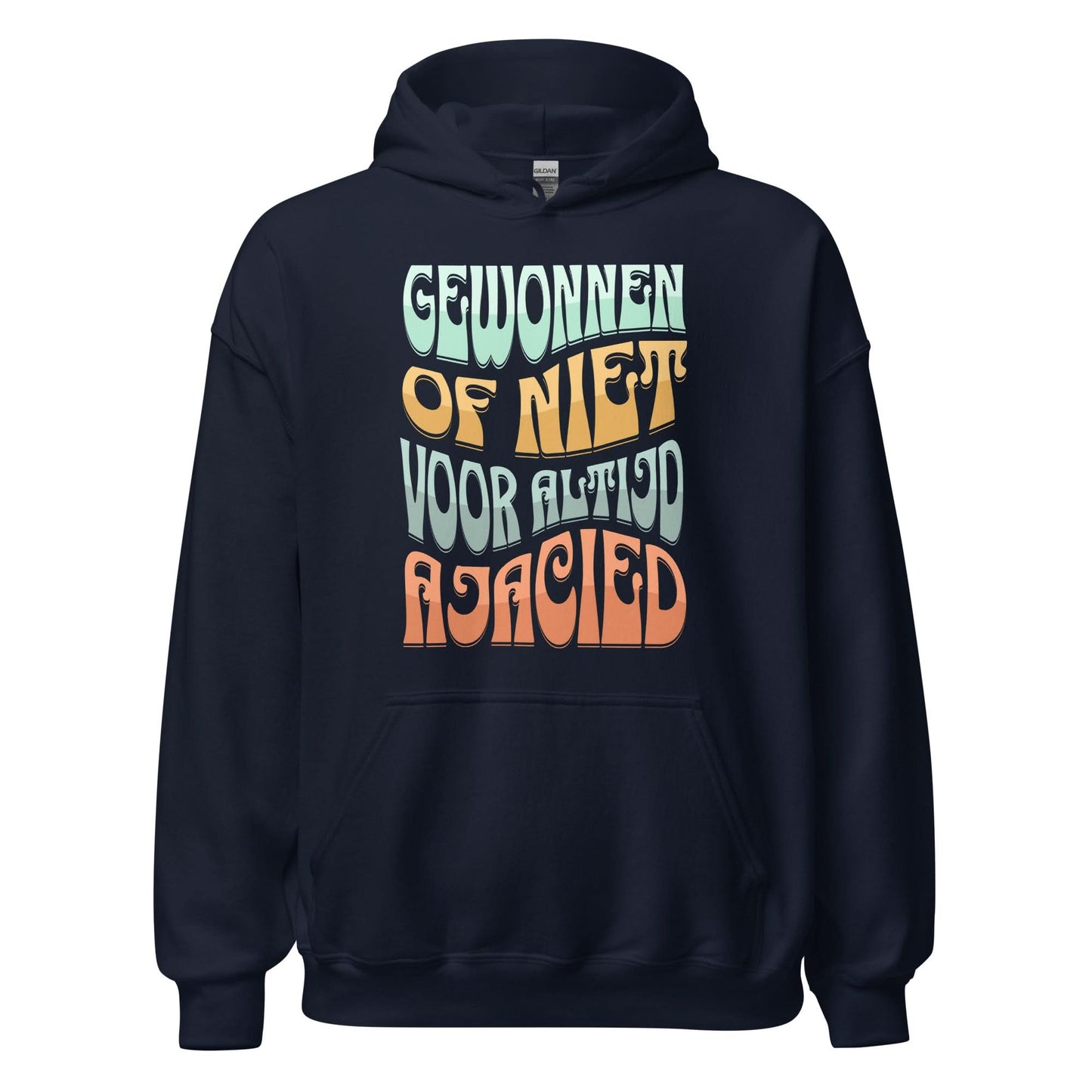 Unisex hoodie (Gewonnen of niet voor altijd Ajacied)