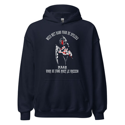 Unisex hoodie (Wees niet bang voor de spelers, maar vrees voor de fans) Ajacied