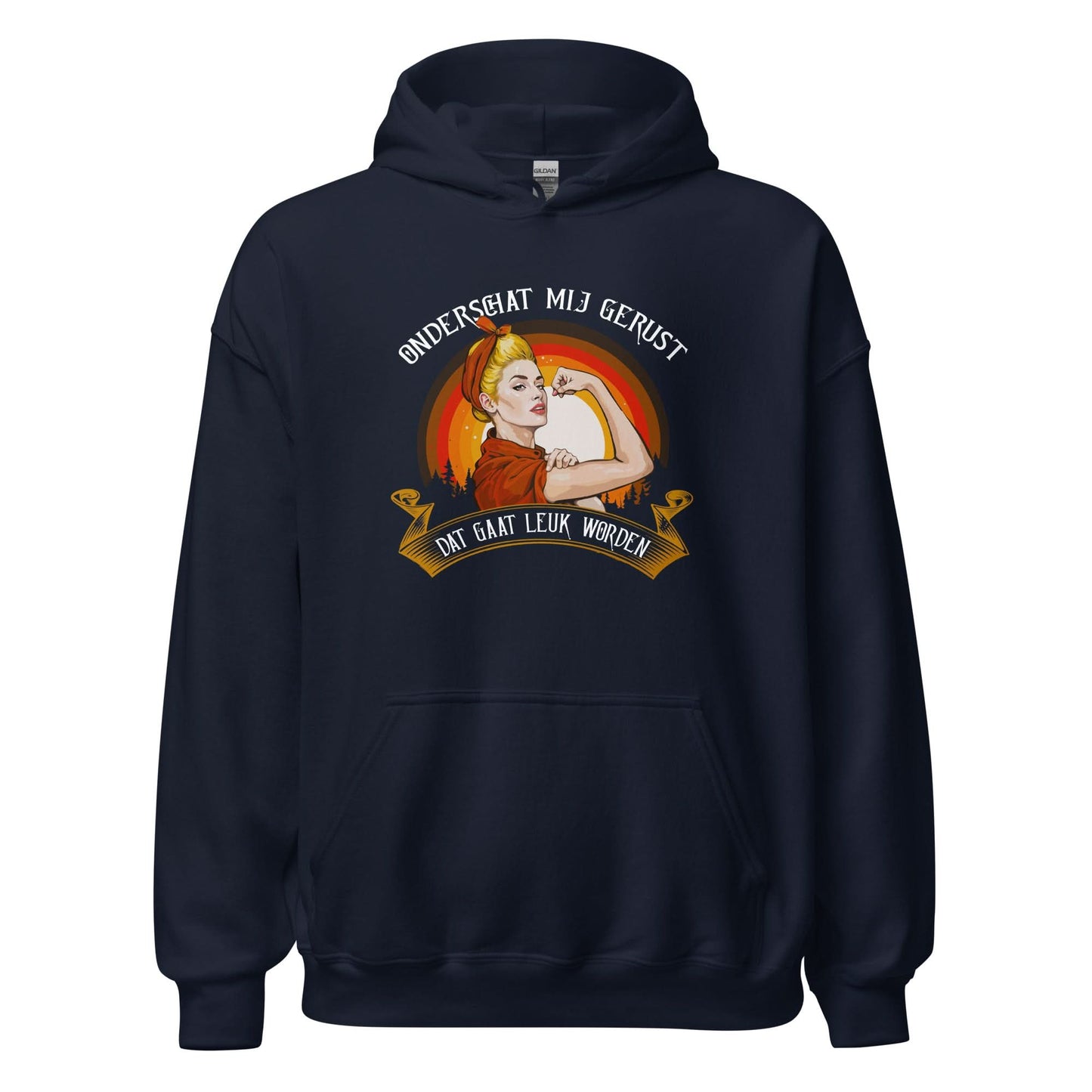 Unisex hoodie (Onderschat Mij gerust Dat gaat leuk worden)