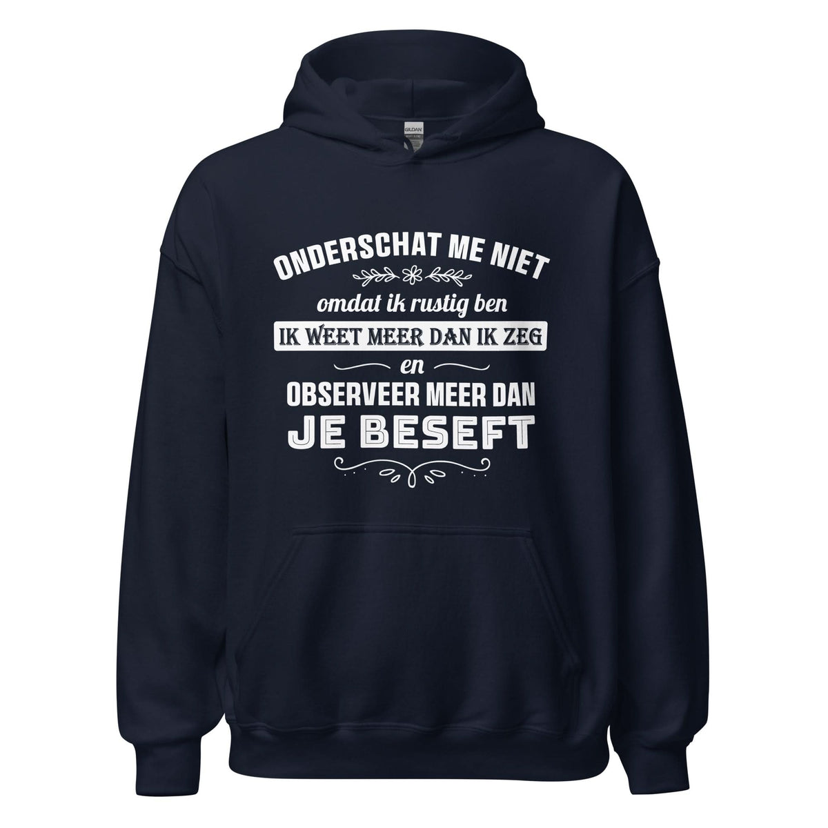 Unisex hoodie (Onderschat me niet)