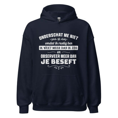 Unisex hoodie (Onderschat me niet)