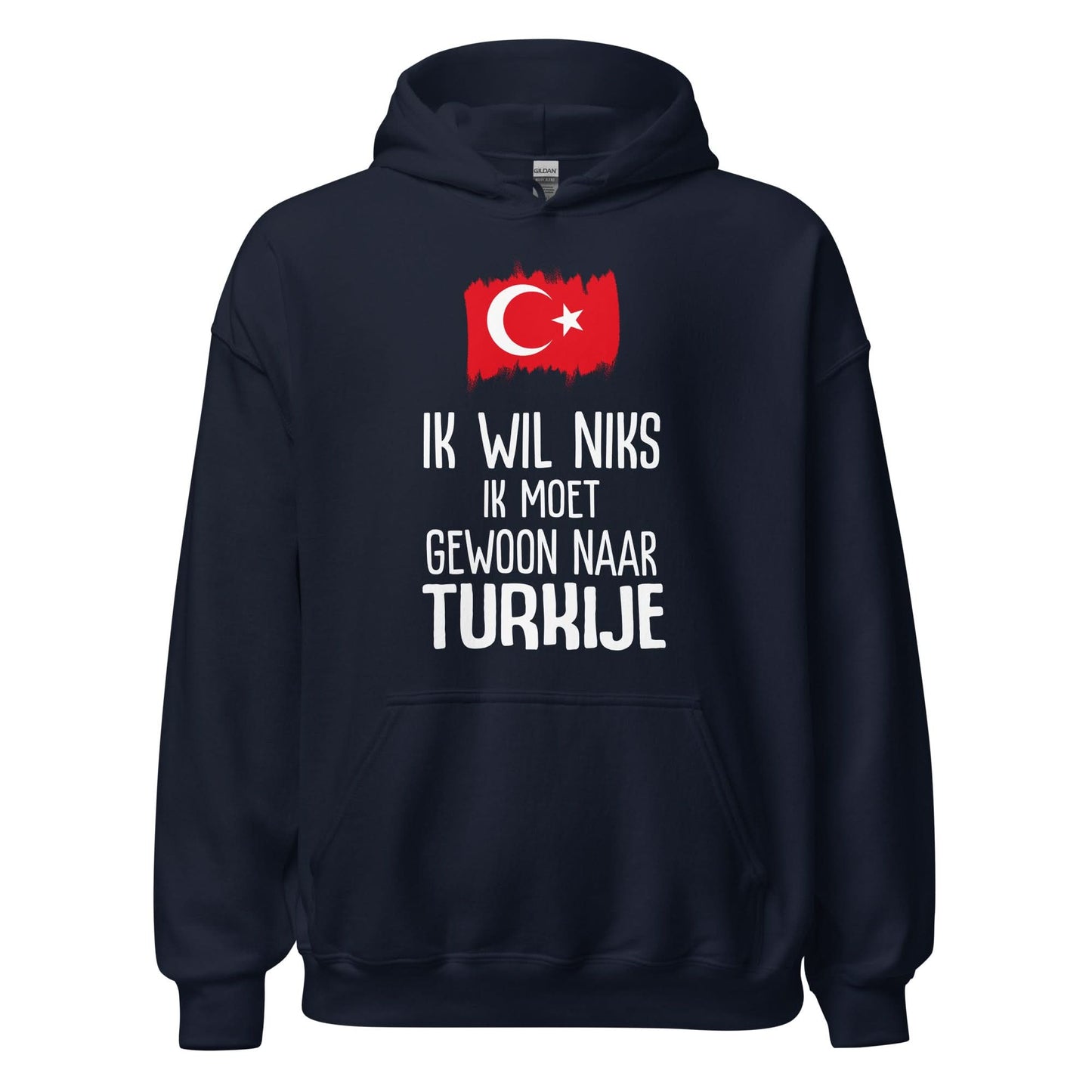 Unisex Hoodie(Ik moet gewoon naar Turkije)