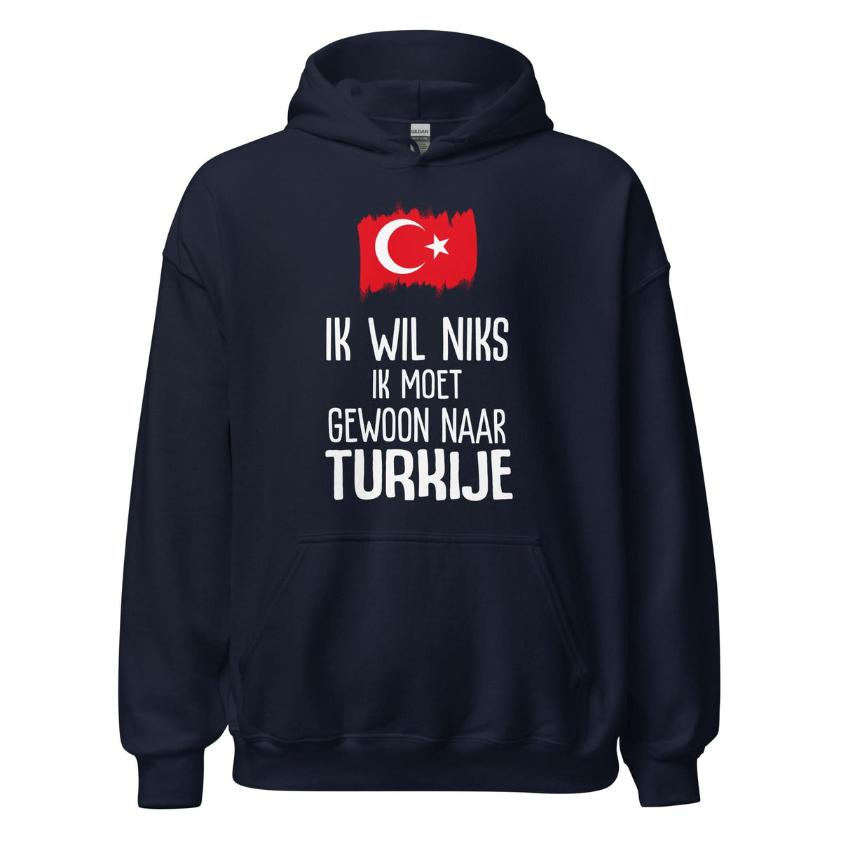 Unisex Hoodie(Ik moet gewoon naar Turkije)