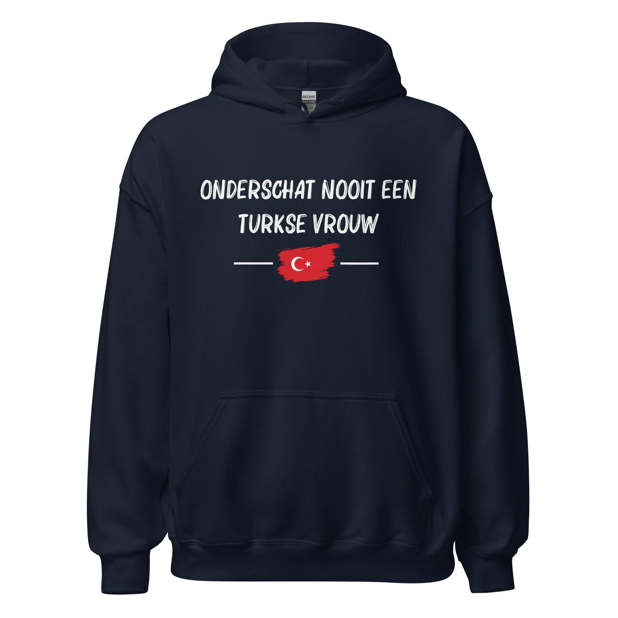 Unisex Hoodie(Onderschat nooit een Turkse vrouw)