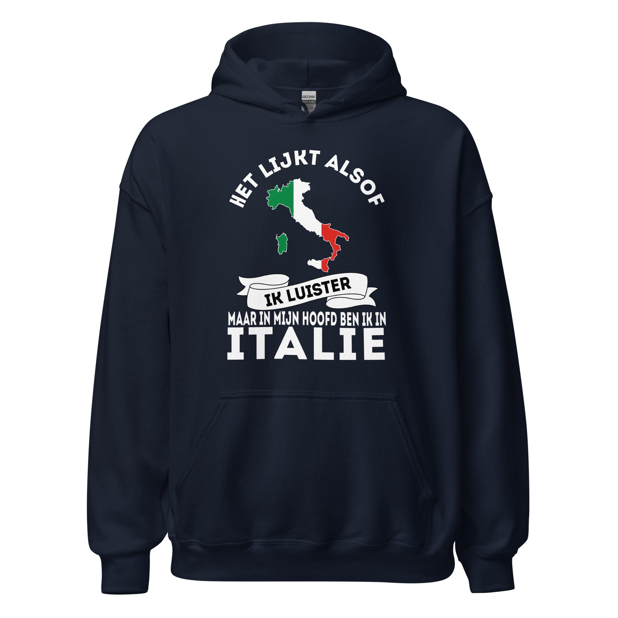 Unisex Hoodie(In mijn hoofd ben ik in Italie)